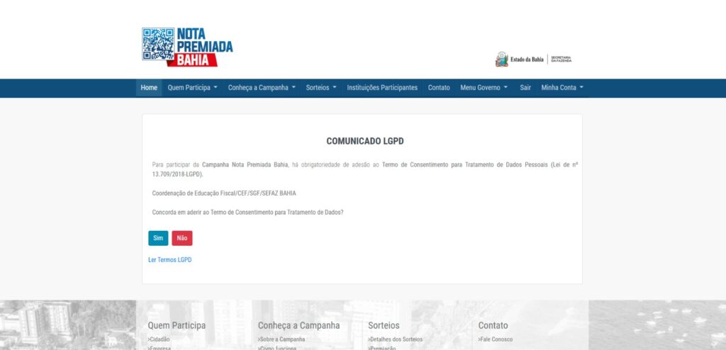 Inscritos na Nota Premiada Bahia devem aderir ao termo de proteção de dados pessoais Inscritos na Nota Premiada Bahia devem aderir ao termo de proteção de dados pessoais